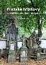 Detail knihyPražské hřbitovy, pohřebiště a sepulkrální památky